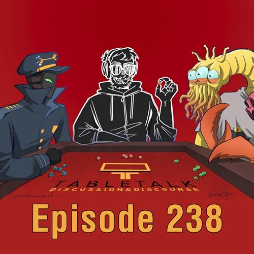 Modern D&D's Big Problem & More Evil Villains | Ep. 238 | TableTalk: Discussion & Discourse