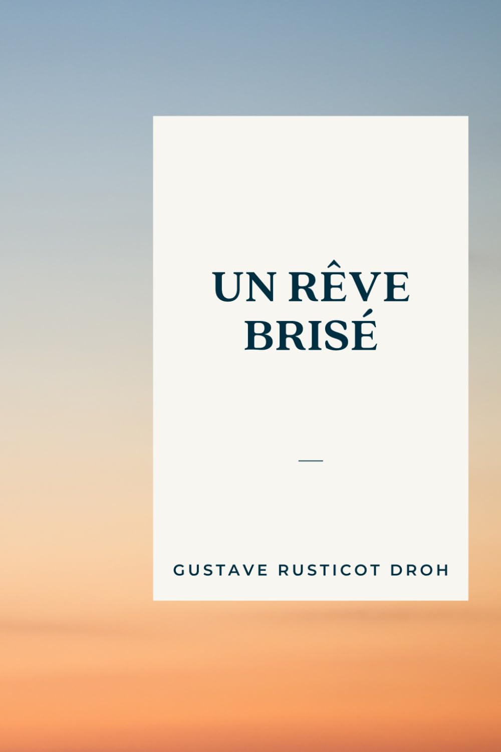 Un rêve brisé