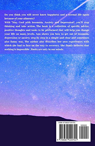 Stay Cool with Insomnia, Anxiety and Depression: A Guide for People with Sleep Problems, who also Su