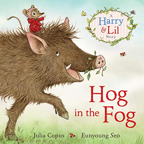 Image of Hog in the Fog: A Harry & Lil Story