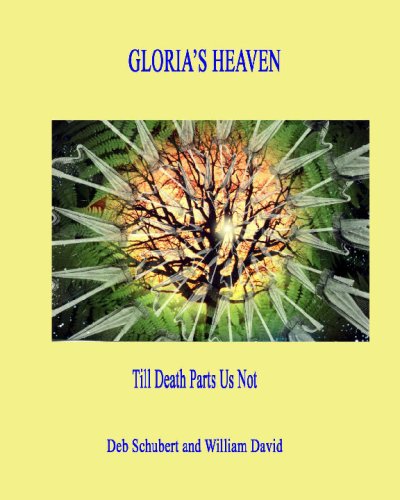 Gloria's Heaven: Till Death Do Us Not Part 1440400903 Book Cover