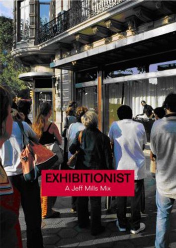 Jeff Mills:Exhibitionist [DVD]
