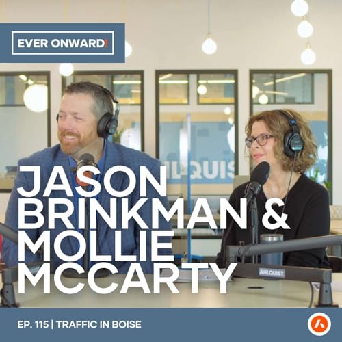 Treasure Valley Traffic Explained - The Future of Idaho Transportation | Ever Onward - Ep. 115