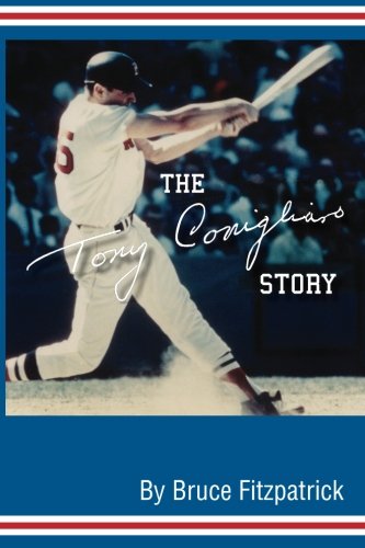 The Tony Conigliaro Story