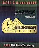 Guardian System Book: S.T.O.P. Abuse Risk in Your Ministry
