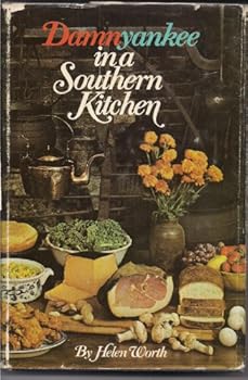 Hardcover Damnyankee in a Southern Kitchen, A Revival Feast Book