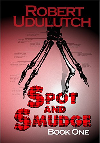 Spot and Smudge - Book One