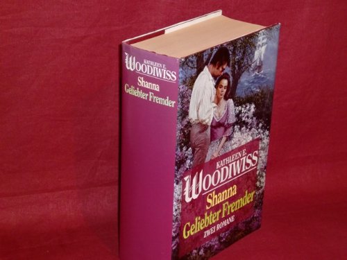 Shanna/Geliebter Fremder. Zwei Romane