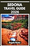 Sedona Travel Guide 2026