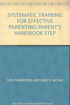 Paperback SYSTEMATIC TRAINING FOR EFFECTIVE PARENTING PARENT'S HANDBOOK STEP Book