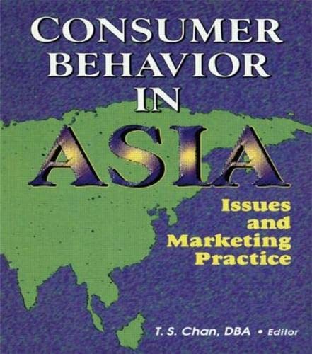 Consumer Behavior in Asia: Issues and Marketing Practice      1st Edition