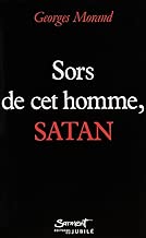 Download Sors de cet homme, Satan PDF