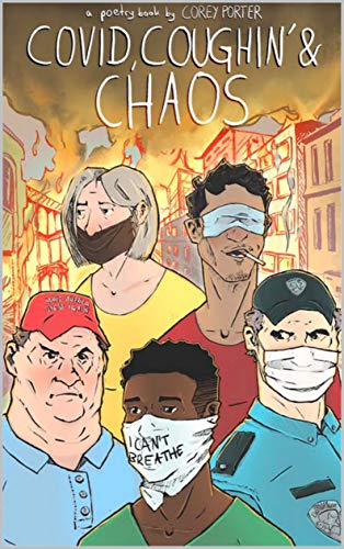 Covid, Coughin' & Chaos - A Poetry Book (English Edition)