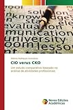 cocker  CIO verus CKO: Um estudo comparativo baseado na an??lise de atividades profissionais by Debora Rodrigues Gon??alves (2015-12-03)