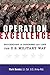 Operation Excellence: Succeeding in Business and Life -- the U.S. Military Way