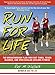 Run for Life: The Injury-Free, Anti-Aging, Super-Fitness Plan to Keep You Running to 100