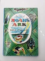 THE STORY OF NOAH'S ARK as Retold and Illustrated By Tony Palazzo. B0007EODT8 Book Cover
