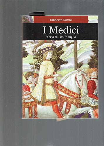 I Medici. Storia di una famig