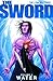 The Sword Volume 2: Water (Sword (Image Comics))