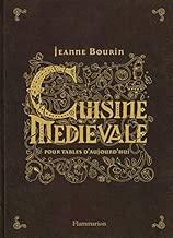 Download Cuisine médiévale pour tables d'aujourd'hui PDF