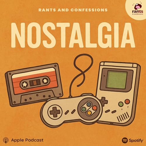 Nostalgia - The Pull of the Past