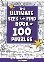 The Ultimate Seek & Find Book of 100 Puzzles: Search and Find 1000 Hidden Objects 1922364703 Book Cover