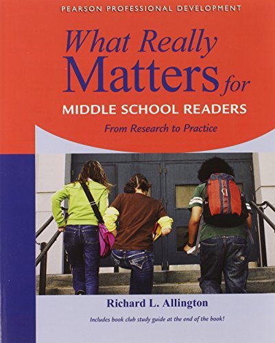 What Really Matters for Middle School Readers: From Research to Practice (What Really Matters Series) by Richard L. Allington (January 24,2014)