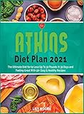 Atkins Diet Plan 2021: The Ultimate Diet for to Lose Up To 30 Pounds In 30 Days and Feeling Great With 50+ Easy and Healthy Recipes (Healthy Diet)