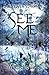 See Me (The Raven's Journey)