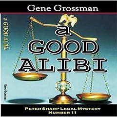 A Good Alibi Audiolibro Por Gene Grossman arte de portada