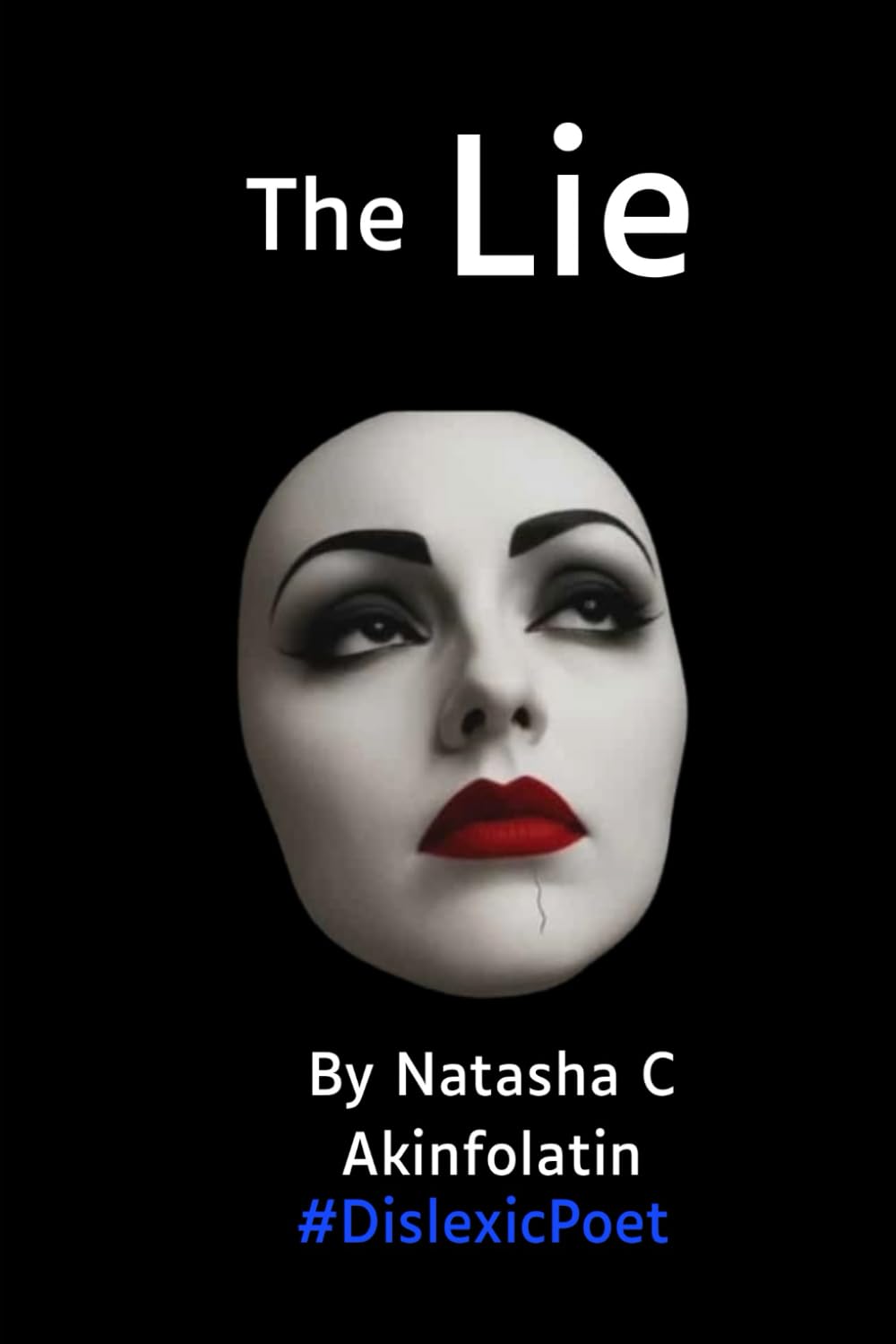 The Lie: ''Pomes of Survival and Truth''