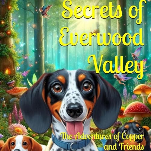 Secrets of Everwood Valley by Steven L Riddles Jr episode artwork