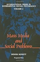 Mass Media and Social Problems (International Series in Experimental Social Psychology, V. 2) 0080289185 Book Cover