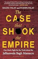 Case That Shook the Empire : One Man's Fight for the Truth about the Jallianwala Bagh Massacre 9361314823 Book Cover