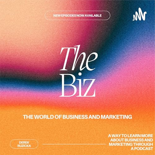 The Biz Podcast Por The Biz arte de portada