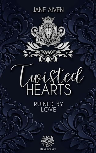 Ruined by Love (Twisted Hearts 1)