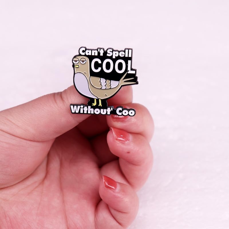 Can't Spell Cool Without Coo Funny Pigeon Brooch,stay Cool Metal Badge image 5