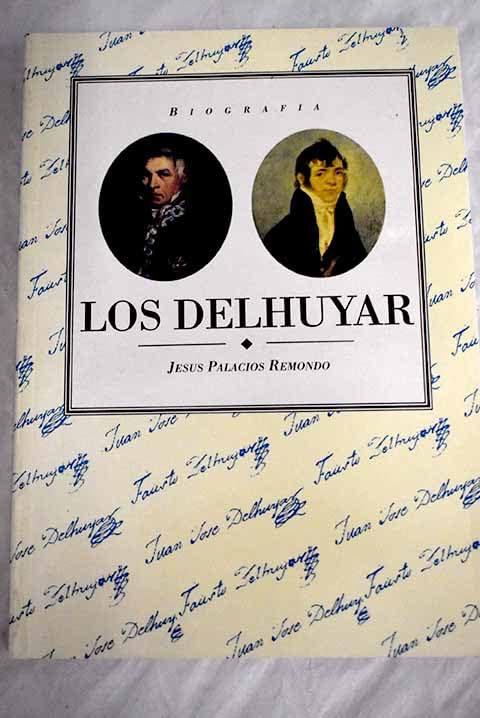 Delhuyar. biografia a taves de cartas, documentos
