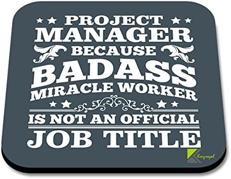 CS168 Project manager because badass miracle worker is not an official job title. Novelty Funny Coffee Tea Drink Gift Glossy MDF Wooden Coaster | Gifts for PM, Colleagues, Boss