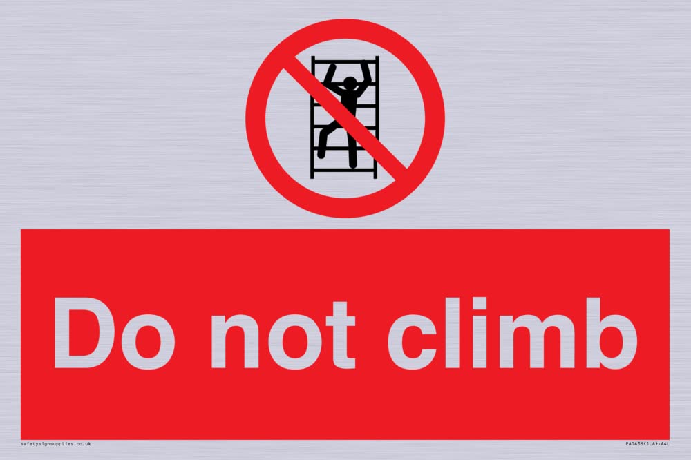 Do not climb Sign - 300x200mm - A4L