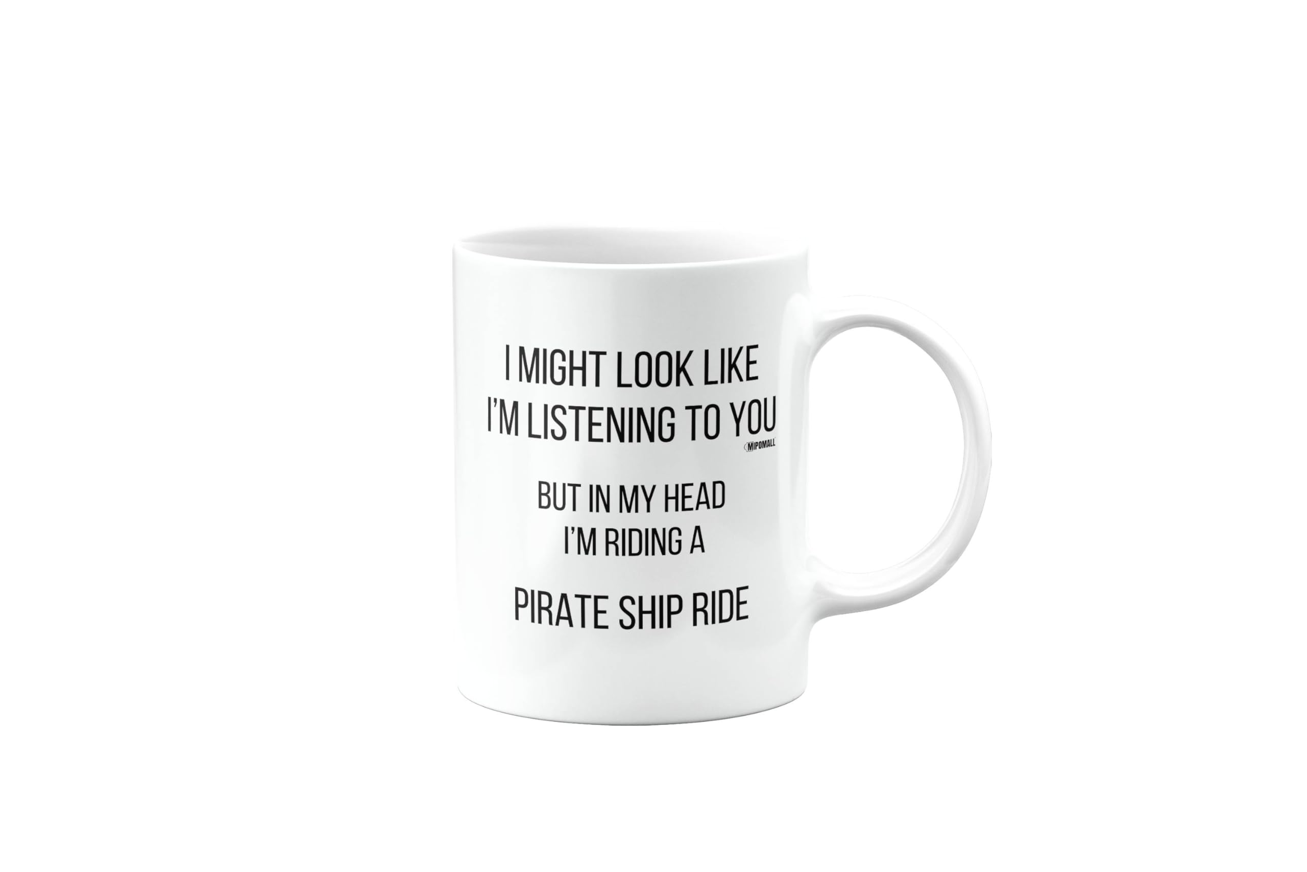 Pirate Ship Ride, Birthday Gifts for Men or Women or Bestfriend, Funny Mug, Joke, Gag or Silly, Gift for Someone who Loves, Secret Santa, Presents for Christmas, I'm Riding, mm-CA_231_117