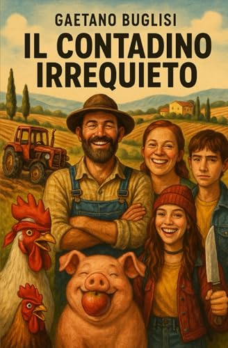 IL CONTADINO IRREQUIETO