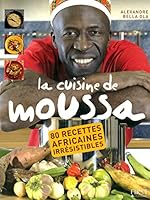 La cuisine de Moussa 275401599X Book Cover