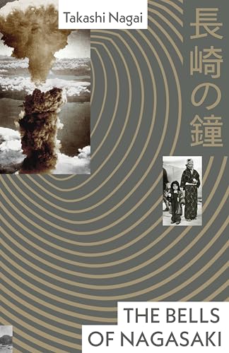 The Bells of Nagasaki (English Edition) - Nagai, Takashi
