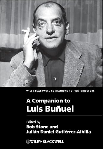 A Companion to Luis Buñuel (Wiley Blackwell Companions to Film Directors)