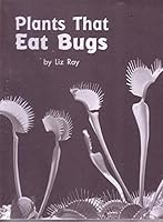 PLANTS THAT EAT BUGS (My Take-Home Book: Blue System, Book 59, Level H) 6 PAK 0325032041 Book Cover