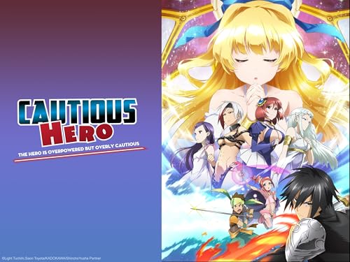  Cautious Hero: The Hero is Overpowered but Overly Cautious