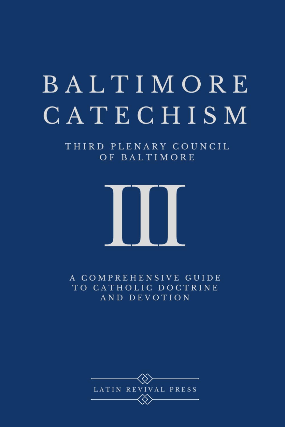 Baltimore Catechism Book 3