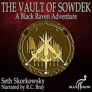 The Vault of Sowdek: A Black Raven Adventure Audiolibro Por Seth Skorkowsky arte de portada
