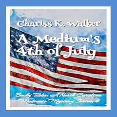 Couverture de A Medium's 4th of July